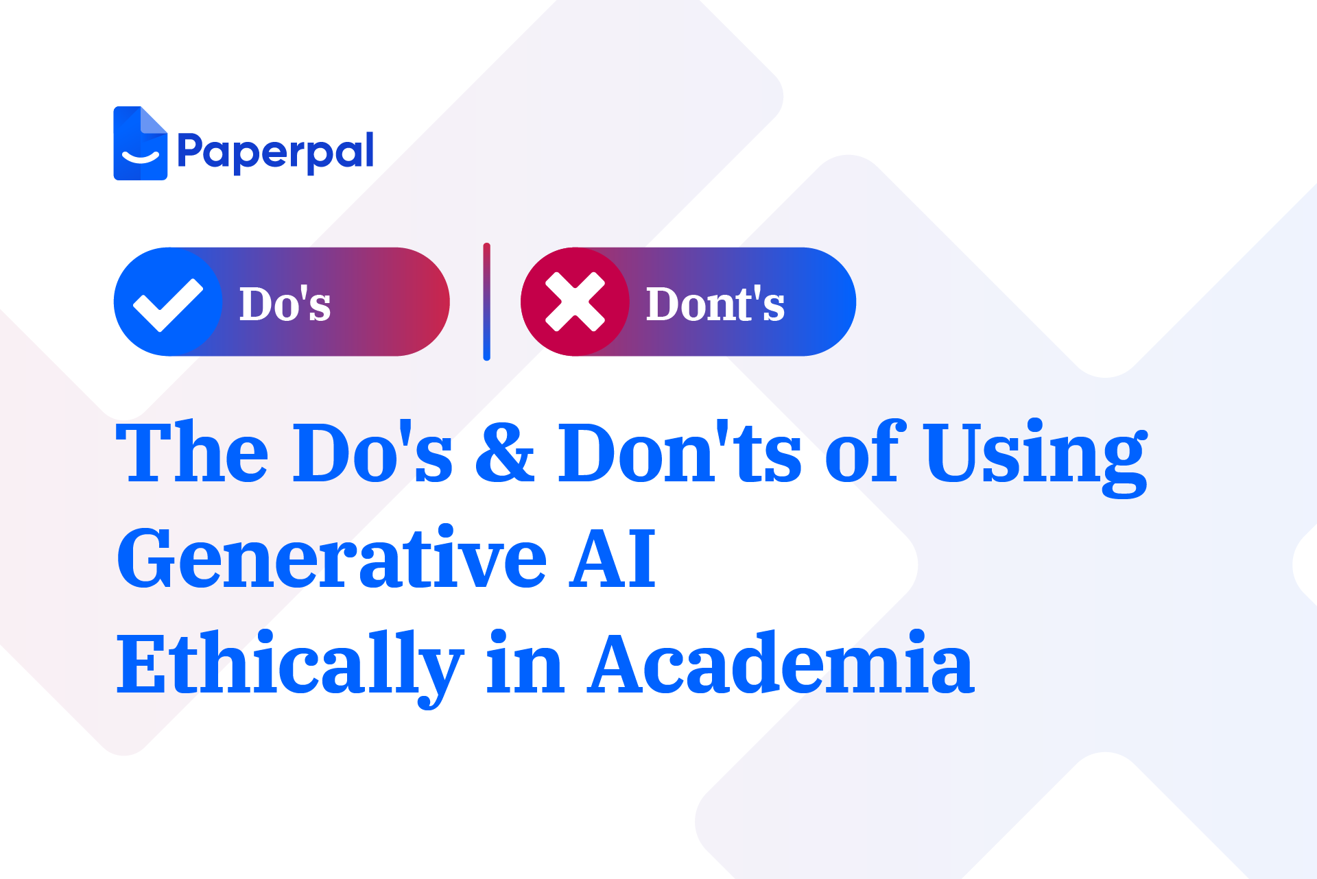 The Do’s & Don’ts of Using Generative AI Tools Ethically in Academia